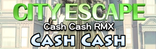 CITY ESCAPE Cash Cash RMX