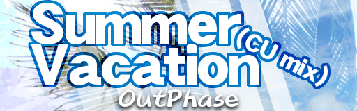 Summer Vacation (CU mix)