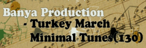 Turkey March -Minimal Tunes-