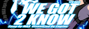 We Got 2 Know