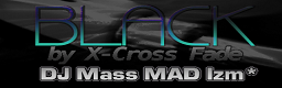 BLACK.by X-Cross Fade
