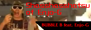 Shasshasshatsu of Enjo-G