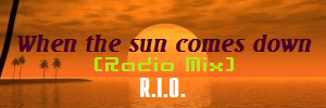 When the sun comes down (Radio Mix)