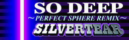 SO DEEP (PERFECT SPHERE REMIX) (Alternative)