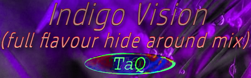 Indigo Vision (full flavour hide around mix)