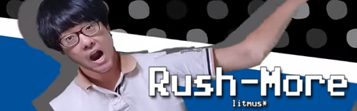 Rush-More
