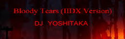 Bloody Tears (IIDX Version)