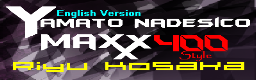 Yamato Nadesico (MAXXX 400 Style English version)