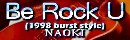 Be Rock U (1998 burst style)