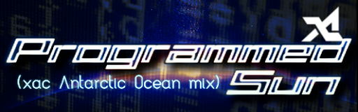 Programmed Sun (xac Antarctic Ocean mix)