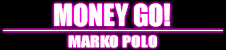 MONEY GO!