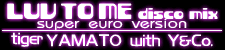 LUV TO ME disco mix -super euro version-