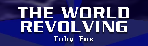 THE WORLD REVOLVING