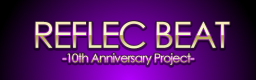 REFLEC BEAT 10th Anniversary