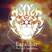 Excalibur ~ Revived resolution ~