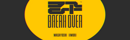 BREAK OVER