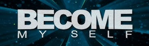 Become Myself
