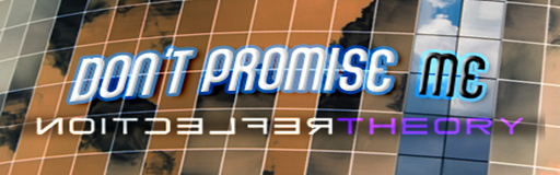 Don't Promise Me