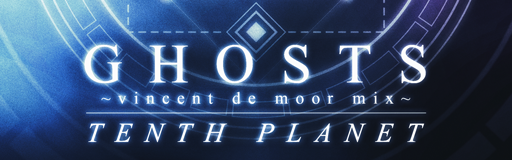 GHOSTS ~Vincent De Moor Mix~