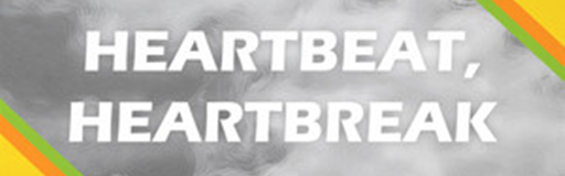 Heartbeat, Heartbreak