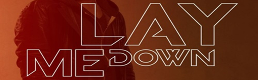 Lay Me Down