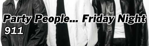 Party People... Friday Night