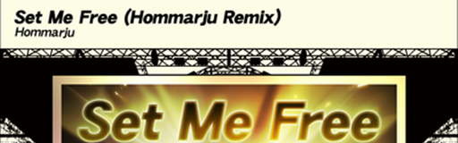 Set Me Free (Hommarju Remix)