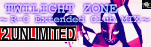 TWILIGHT ZONE (R-C Extended Club MIX) (RGR-Special)