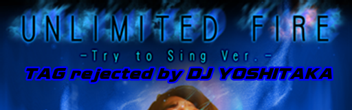 UNLIMITED FIRE-Try to Sing Ver.-
