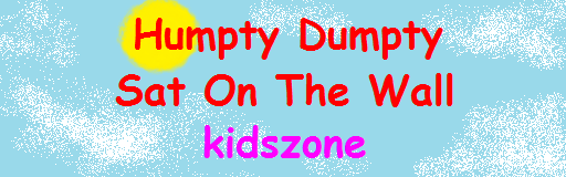 Humpty Dumpty Sat On The Wall