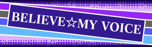 BELIEVE MY VOICE