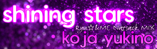 shining stars(Ryu&MC Natsack MIX)