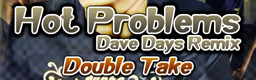 Hot Problems (Dave Days Remix)