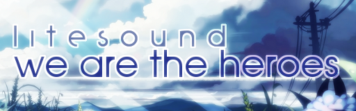 [Round 1] - We Are The Heroes
