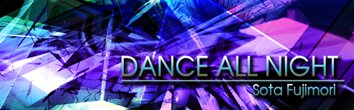 [Round 2] - DANCE ALL NIGHT