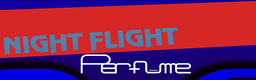 [Round 8] - NIGHT FLIGHT