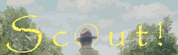 SCOUT!