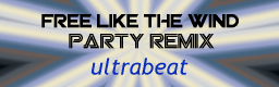 Free Like The Wind (Party Remix)