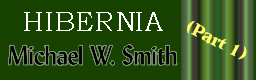 Hibernia (Part 1)