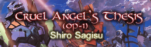 Cruel Angel's Thesis (Evangelion S^2 works instrumental)