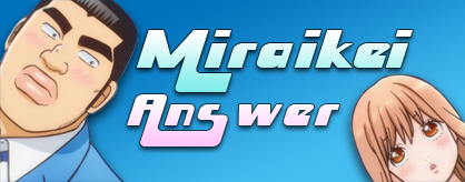 Miraikei Answer