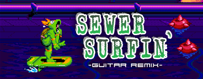 Sewer Surfin'