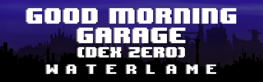 Good Morning Garage (Dex Zero)