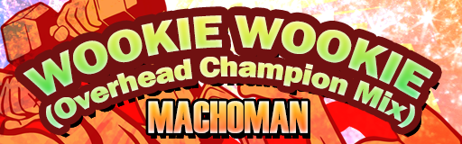 WOOKIE WOOKIE (Overhead Champion Mix)