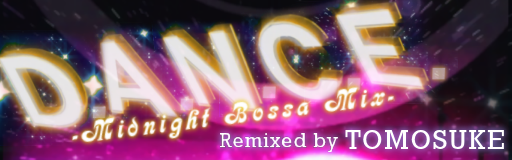 D.A.N.C.E. -Midnight Bossa Mix-