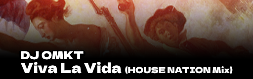 Viva La Vida (HOUSE NATION Mix)