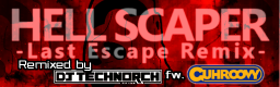 HELL SCAPER -Last Escape Remix-