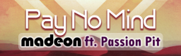 Pay No Mind