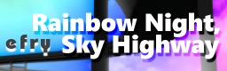 Rainbow Night,Sky Highway