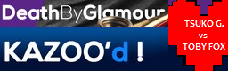 [Round 1] - Death By Glamour (KAZOO'd)